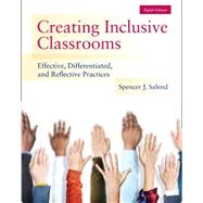 Creating Inclusive Classrooms Effective, Differentiated and Reflective Practices