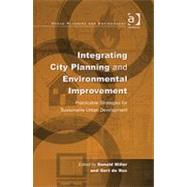 Integrating City Planning and Environmental Improvement: Practicable Strategies for Sustainable Urban Development