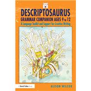 Descriptosaurus Grammar Companion Ages 9 to 12