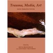 Trauma, Media, Art