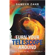 Turn Your Telescope Around