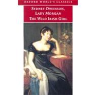 The Wild Irish Girl A National Tale