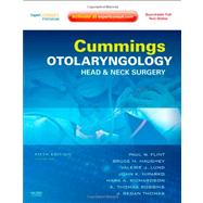 Cummings Otolaryngology Head & Neck Surgery: Expert Consult