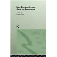 New Perspectives on Austrian Economics