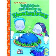 Let's Celebrate God's Blessings on Thanksgiving Happy Day Book