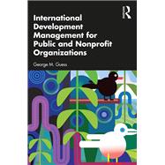 International Development Management for Public and Nonprofit Organizations