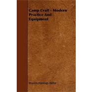 Camp Craft: Modern Practice and Equipment