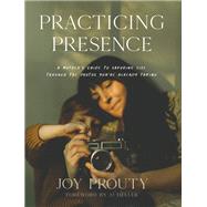 Practicing Presence