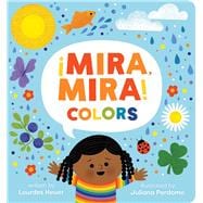 ¡Mira, Mira! Colors,9781665982832