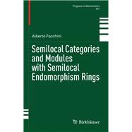 Semilocal Categories and Modules With Semilocal Endomorphism Rings