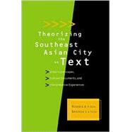 Theorizing the Southeast Asian City As Text