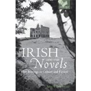 Irish Novels 1890-1940 New Bearings in Culture and Fiction