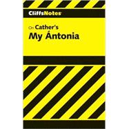 CliffsNotes<sup><small>TM</small></sup> on Cather's My Ántonia