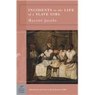 Incidents in the Life of a Slave Girl (Barnes & Noble Classics Series)