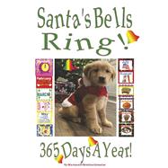 Santa's Bells Ring 365 Days a Year!