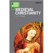 A Short History of Medieval Christianity