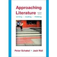 Approaching Literature : Writing, Reading, Thinking