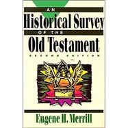 Historical Survey of the Old Testament, An, 2nd ed.