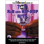 The Billboard Book of Top 40 R and B and Hip-Hop Hits