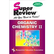 Super Review Organic Chemistry II