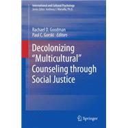Decolonizing “Multicultural” Counseling through Social Justice
