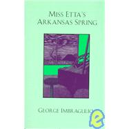 Miss Etta's Arkansas Spring : A Novel
