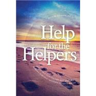 Help for the Helpers