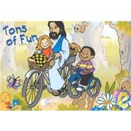 Jesus and Me : Tons of Fun