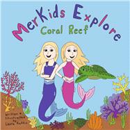 MerKids Explore: Coral Reef