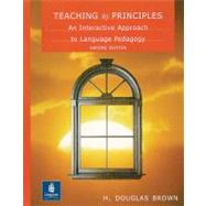Teaching by Principles : An Interactive Approach to Language Pedagogy