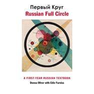 Russian Full Circle : A First Year Russian Textbook