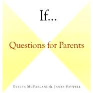 If... : Questions for Parents