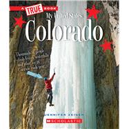 Colorado (A True Book: My United States)