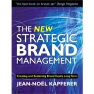 The New Strategic Brand Management