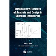 Introductory Elements of Analysis and Design in Chemical Engineering