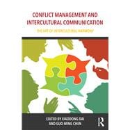 Conflict Management and Intercultural Communication: The art of intercultural harmony