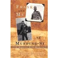 Frank and Me at Mundung-ni : A Korean War Memoir