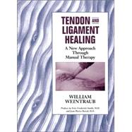 Tendon and Ligament Healing : A New Approach Through Manual Therapy