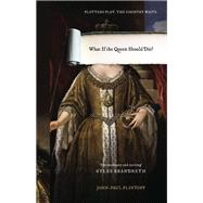 What If the Queen Should Die?