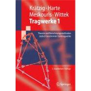 Tragwerke: Theorie Und Berechnungsmethoden Statisch Bestimmter Stabtragwerke