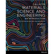 Materials science and engineering, 1st Australian and New Zealand edition