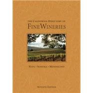 The California Directory of Fine Wineries: Napa, Sonoma, Mendocino