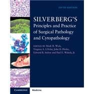 Silverberg's Principles and Practice of Surgical Pathology and Cytopathology