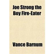 Joe Strong the Boy Fire-eater