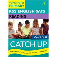 English SATs Catch Up Reading: York Notes for KS2