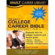 College Career Bible, 2005 : Job and Hiring Information for College Students and Recent Graduates
