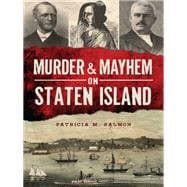 Murder & Mayhem on Staten Island
