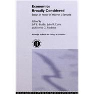 Economics Broadly Considered: Essays in Honour of Warren J. Samuels