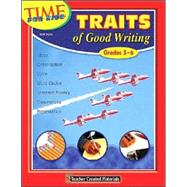Traits of Good Writing: Grades 5-6
