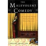 The Malevolent Comedy; An Elizabethan Theater Mystery Featuring Nicholas Bracewell